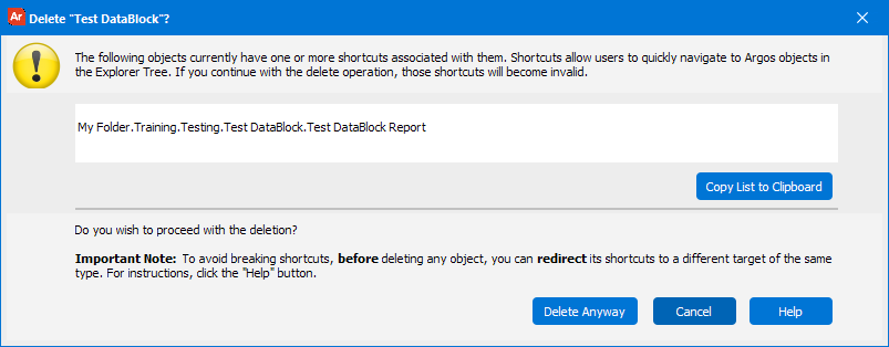 This image is the Delete dialog that is displayed when you attempt to delete a DataBlock or Report that has a Shortcut associated with it.